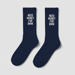 Need Money For BMW Socks