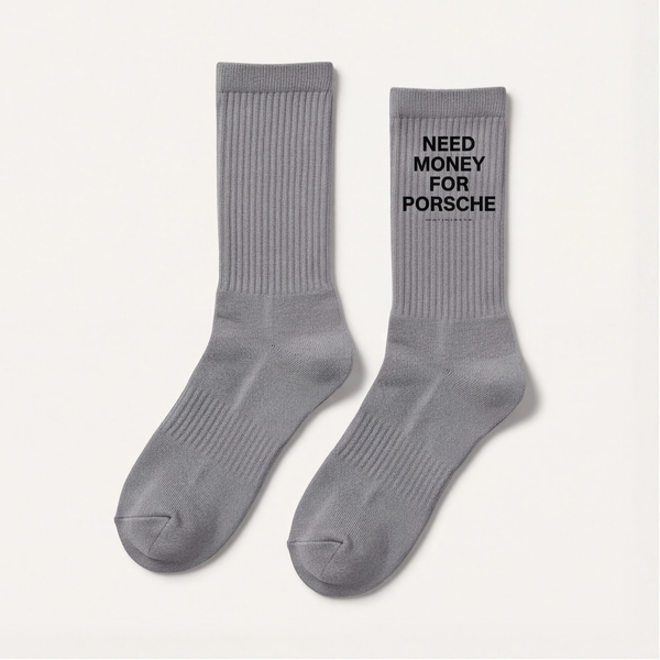 Need Money For Porsche Socks, grey