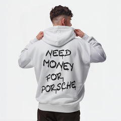 Need Money For Porsche Sweatshirt