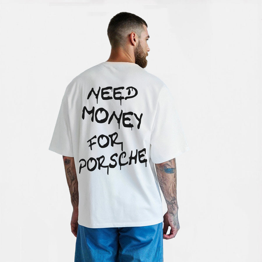 Need Money For Porsche T-shirt